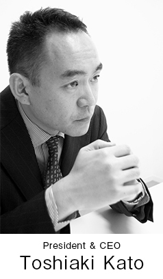 President & CEO Toshiaki Kato